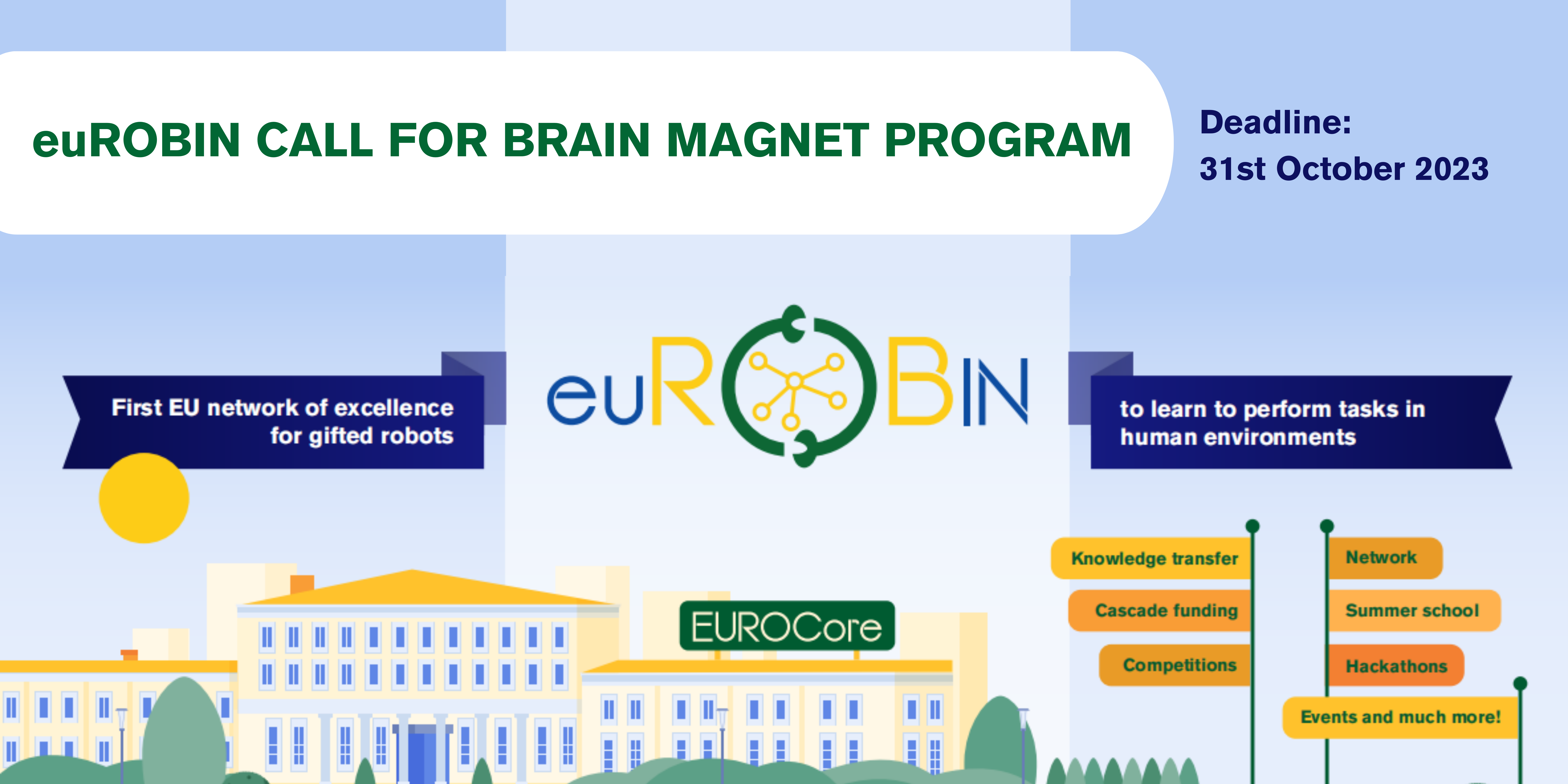 euROBIN CALL for Brain Magnet Program